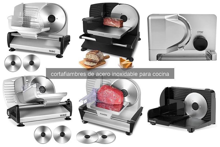 Cómo elegir el mejor cortafiambres de acero inoxidable