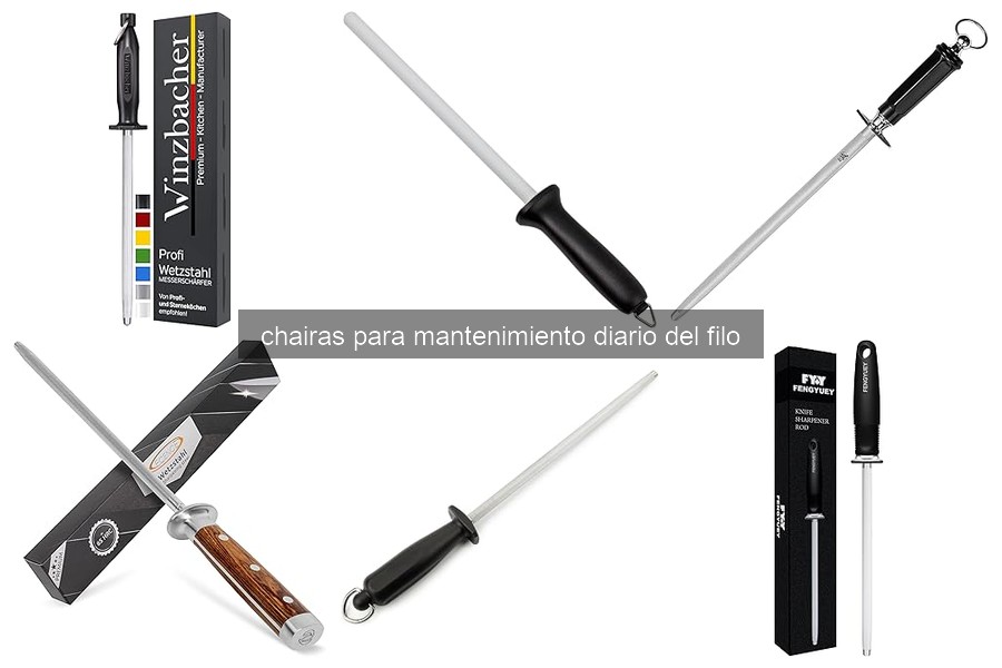 Cómo mantener tu chaira en buen estado para un filo perfecto