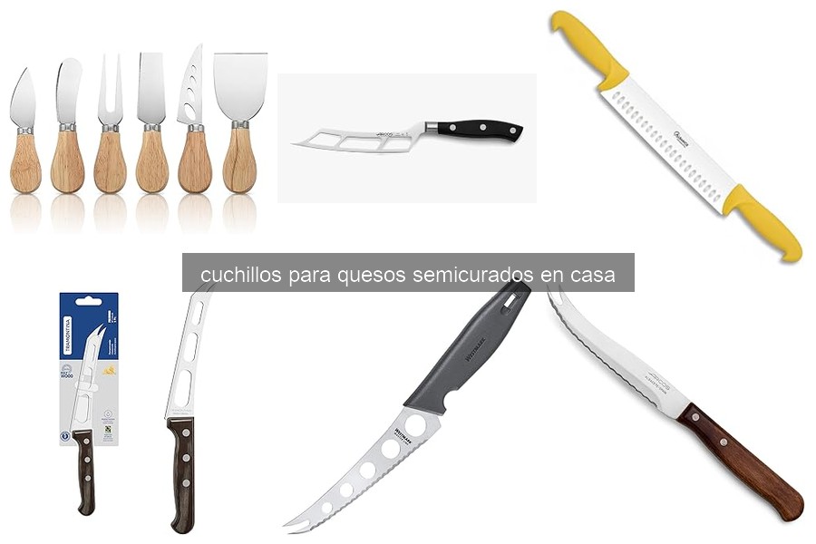 Cómo mantener y afilar cuchillos para quesos semicurados