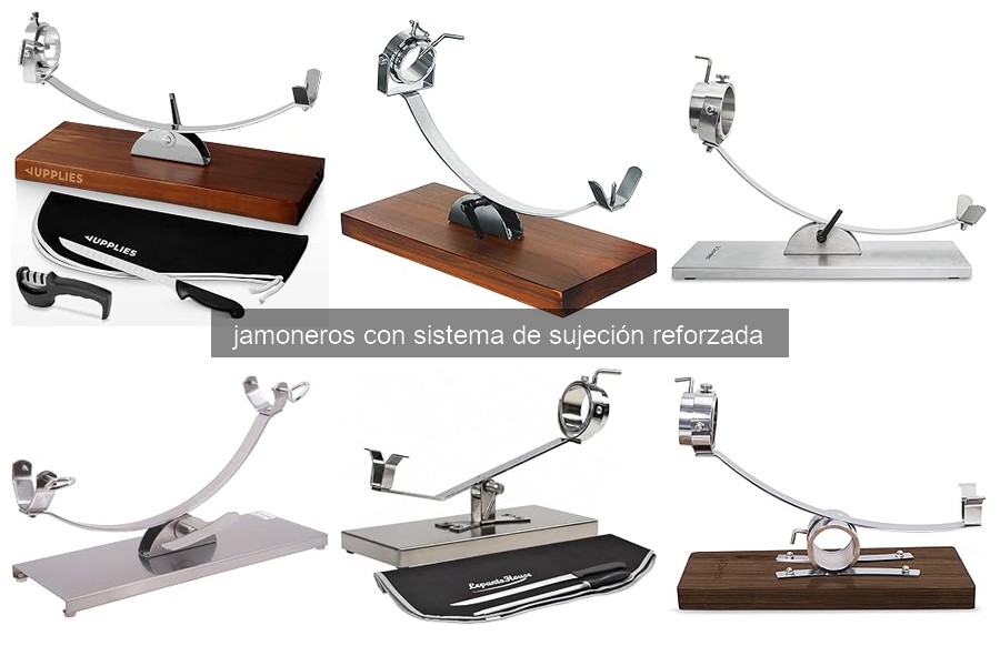 Comparativa de Jamoneros con y Sin Sujeción Reforzada