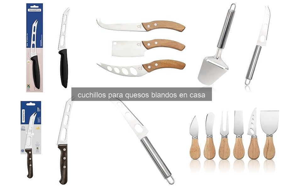 Cuchillos para Quesos Blandos: Características y Usos