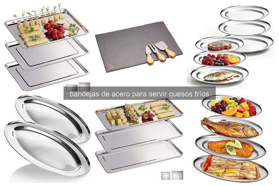 Errores comunes al usar bandejas de acero para servir queso