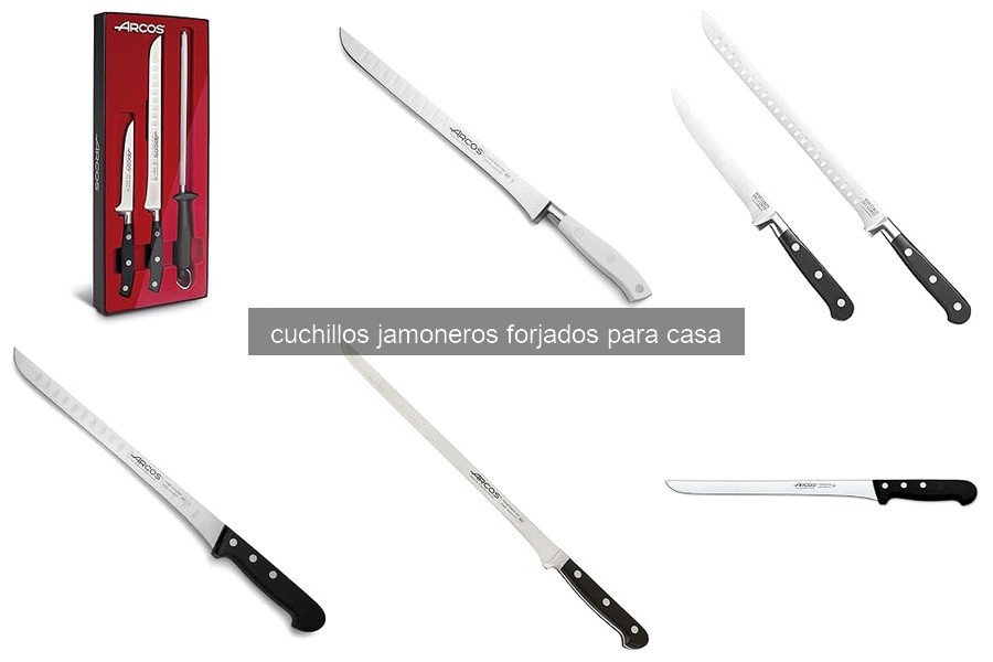 Guía para elegir el mejor cuchillo jamonero forjado para casa