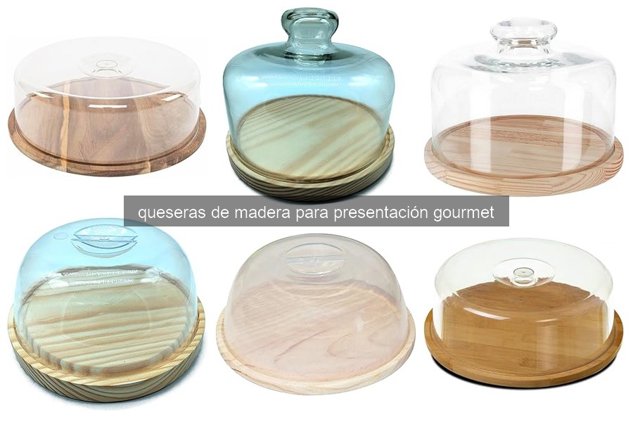 Mantenimiento y limpieza de queseras de madera: consejos útiles