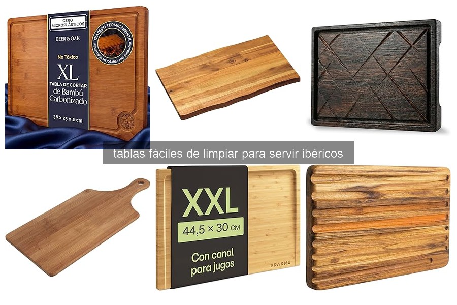 Materiales más fáciles de limpiar para tablas de servir ibéricos
