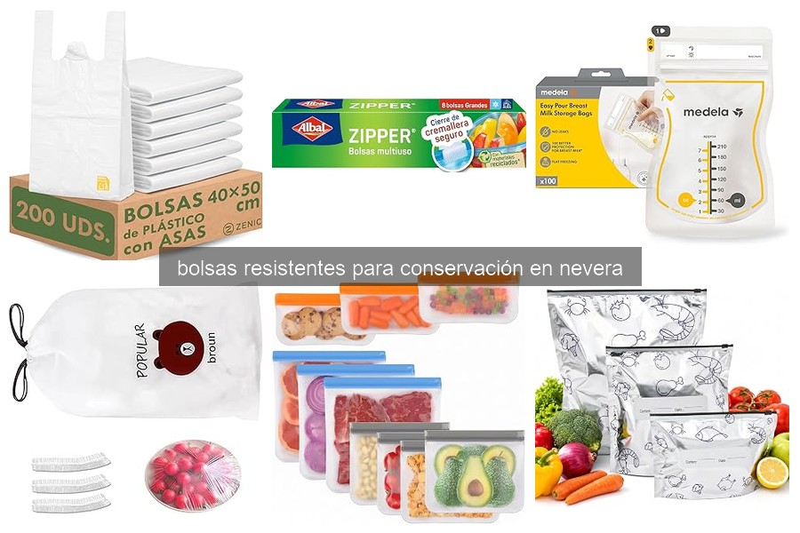 Mejores bolsas resistentes para conservar alimentos en la nevera