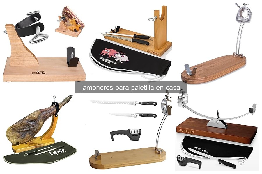 Mejores marcas de jamoneros para paletilla según opiniones