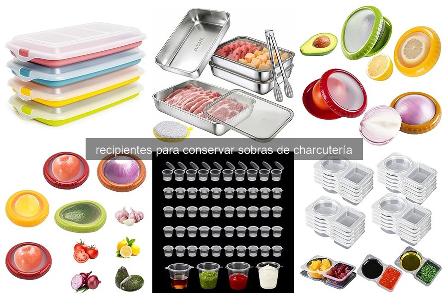 Mejores recipientes para conservar sobras de charcutería