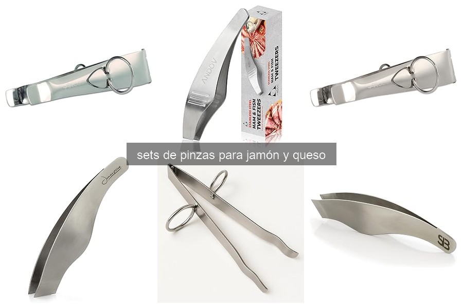 Mejores sets de pinzas para jamón y queso para principiantes