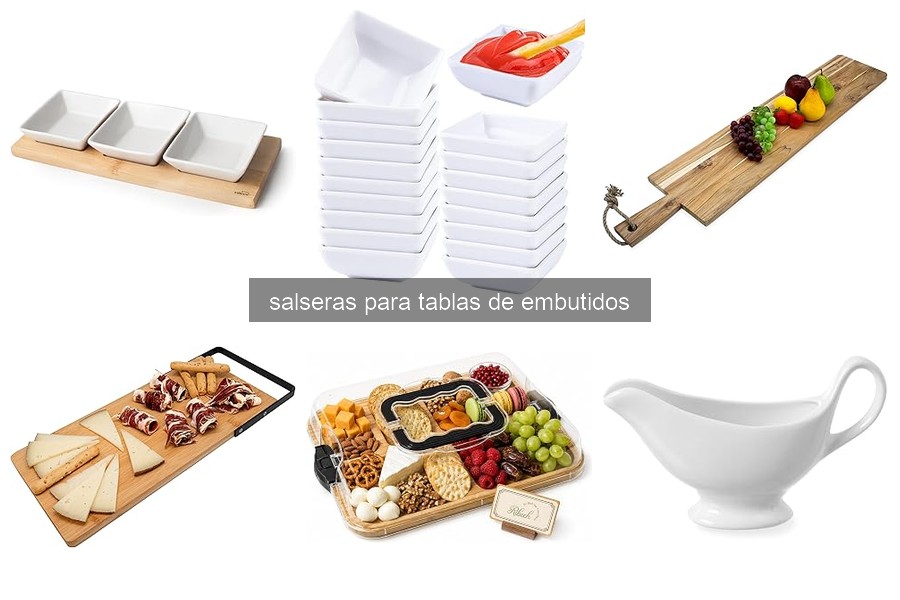Problemas comunes con salseras en tablas de embutidos