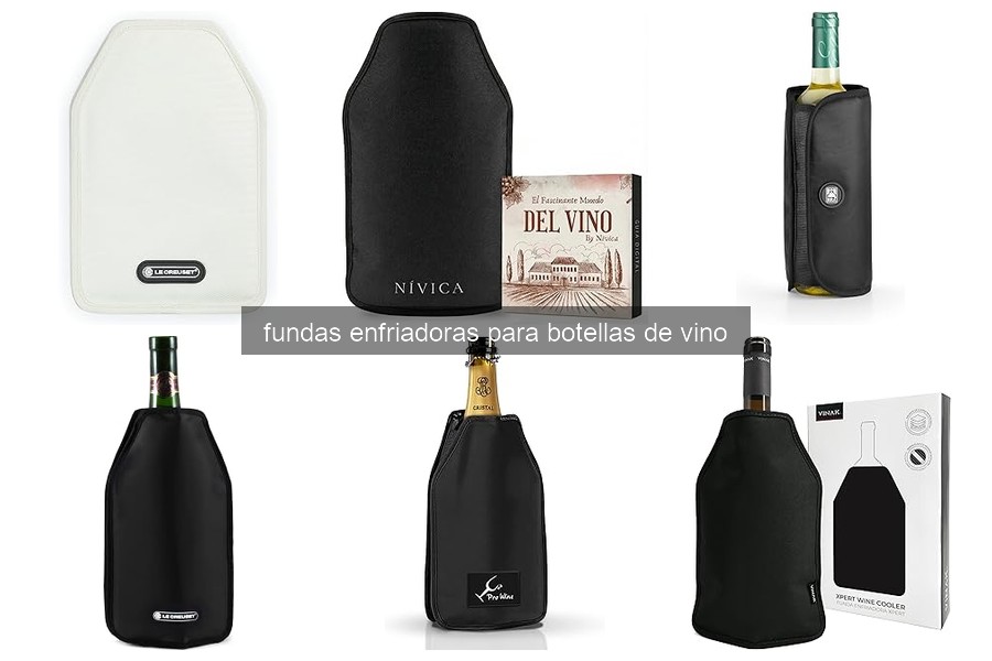 ¿Qué es una funda enfriadora para botellas de vino?