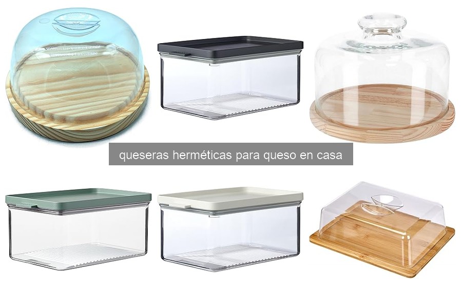 ¿Qué es una quesera hermética y cómo usarla en casa?