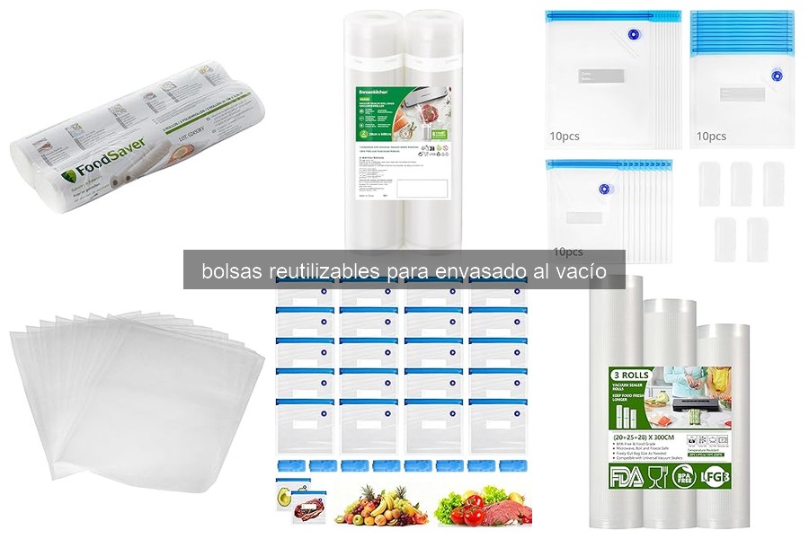¿Qué son las bolsas reutilizables para envasado al vacío?