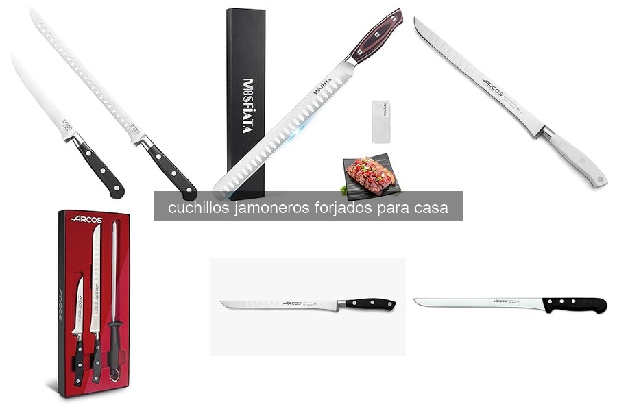 ¿Qué son los cuchillos jamoneros forjados? Características y ventajas