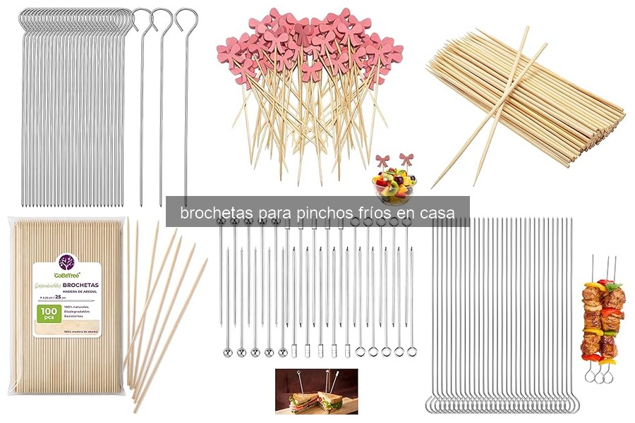 Tipos de brochetas para pinchos fríos: guía completa