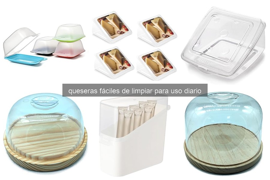 Ventajas de usar queseras fáciles de limpiar en la cocina